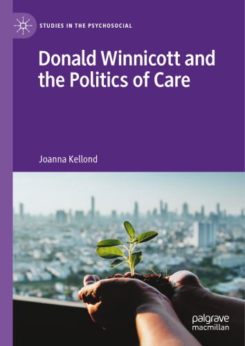 Donald Winnicott and the Politics of Care