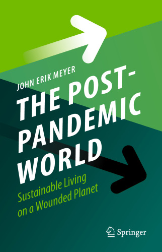 The Post-Pandemic World: Sustainable Living on a Wounded Planet