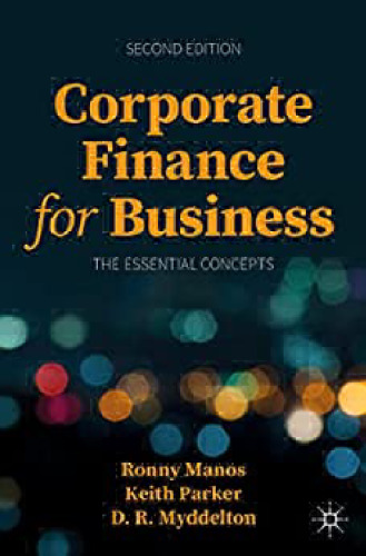 Corporate Finance for Business: The Essential Concepts