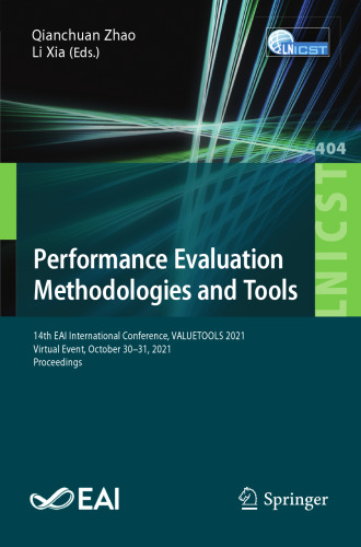 Performance Evaluation Methodologies and Tools: 14th EAI International Conference, VALUETOOLS 2021, Virtual Event, October 30–31, 2021, Proceedings ... and Telecommunications Engineering)