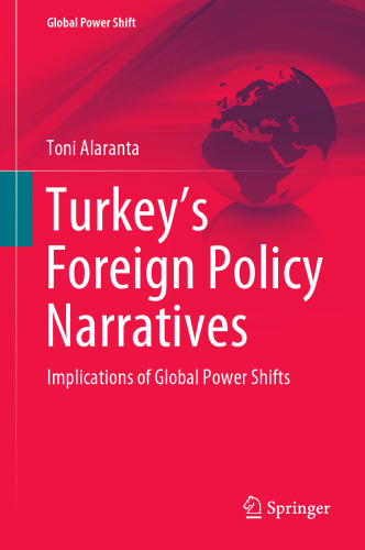 Turkey’s Foreign Policy Narratives: Implications of Global Power Shifts