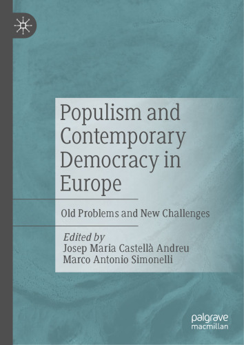 Populism and Contemporary Democracy in Europe: Old Problems and New Challenges