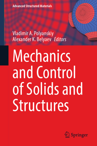 Mechanics and Control of Solids and Structures (Advanced Structured Materials, 164)