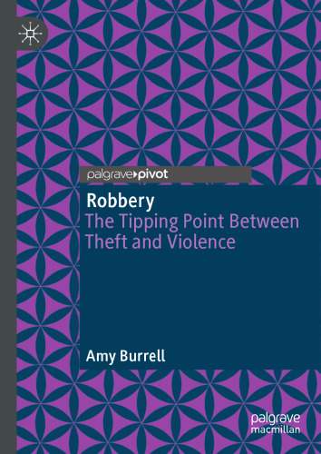 Robbery: The Tipping Point Between Theft and Violence