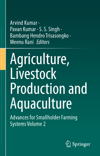 Agriculture, Livestock Production and Aquaculture: Advances for Smallholder Farming Systems Volume 2