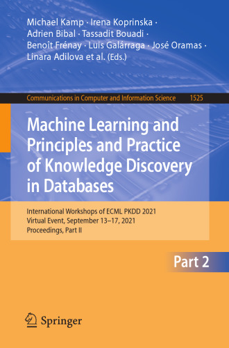 Machine Learning and Principles and Practice of Knowledge Discovery in Databases: International Workshops of ECML PKDD 2021, Virtual Event, September ... in Computer and Information Science)