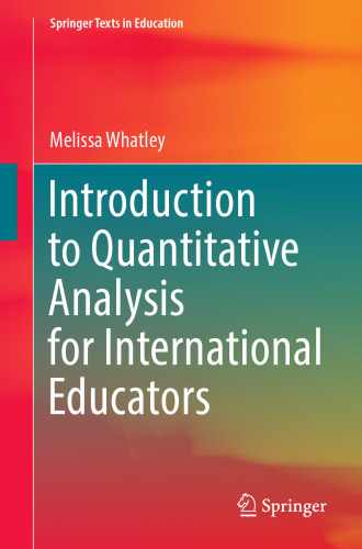 Introduction to Quantitative Analysis for International Educators (Springer Texts in Education)