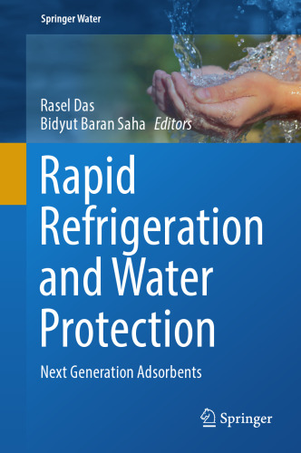 Rapid Refrigeration and Water Protection: Next Generation Adsorbents (Springer Water)