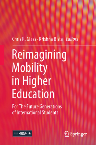 Reimagining Mobility in Higher Education: For The Future Generations of International Students