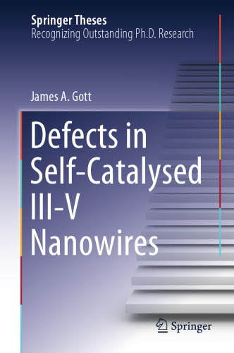 Defects in Self-Catalysed III-V Nanowires (Springer Theses)