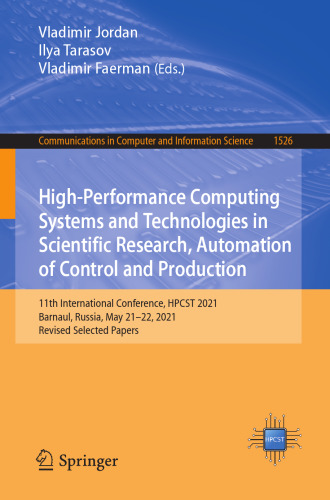 High-Performance Computing Systems and Technologies in Scientific Research, Automation of Control and Production (Communications in Computer and Information Science)