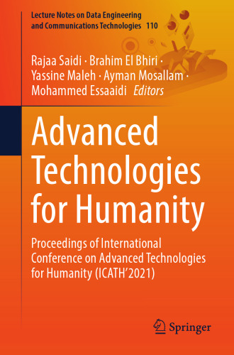 Advanced Technologies for Humanity: Proceedings of International Conference on Advanced Technologies for Humanity (ICATH'2021) (Lecture Notes on Data Engineering and Communications Technologies, 110)