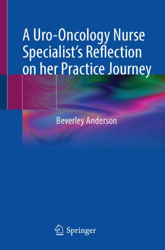 A Uro-Oncology Nurse Specialist’s Reflection on her Practice Journey