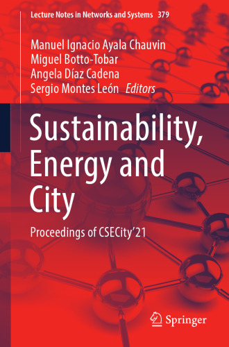 Sustainability, Energy and City: Proceedings of CSECity’21 (Lecture Notes in Networks and Systems)
