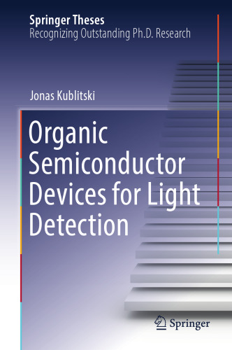 Organic Semiconductor Devices for Light Detection (Springer Theses)