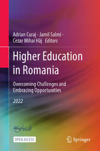 Higher Education in Romania: Overcoming Challenges and Embracing Opportunities
