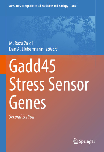 Gadd45 Stress Sensor Genes (Advances in Experimental Medicine and Biology, 1360)