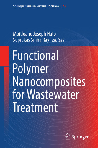 Functional Polymer Nanocomposites for Wastewater Treatment (Springer Series in Materials Science, 323)