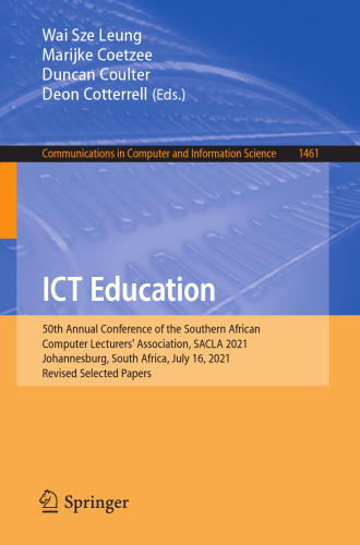 ICT Education: 50th Annual Conference of the Southern African Computer Lecturers' Association, SACLA 2021, Johannesburg, South Africa, July 16, 2021, ... in Computer and Information Science)