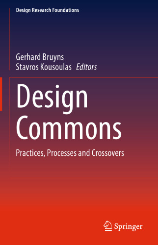 Design Commons: Practices, Processes and Crossovers (Design Research Foundations)