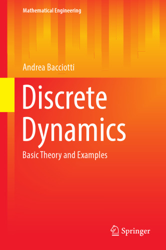 Discrete Dynamics: Basic Theory and Examples (Mathematical Engineering)