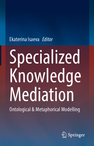 Specialized Knowledge Mediation: Ontological & Metaphorical Modelling