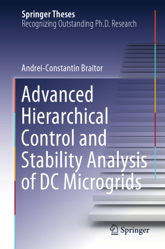 Advanced Hierarchical Control and Stability Analysis of DC Microgrids (Springer Theses)