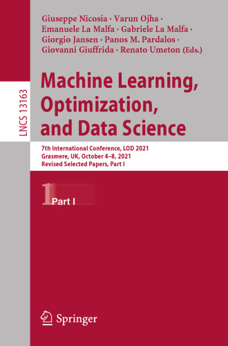 Machine Learning, Optimization, and Data Science: 7th International Conference, LOD 2021, Grasmere, UK, October 4–8, 2021, Revised Selected Papers, ... Applications, incl. Internet/Web, and HCI)