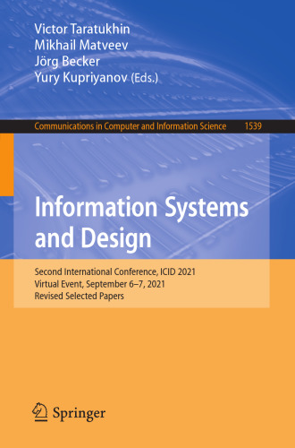 Information Systems and Design: Second International Conference, ICID 2021, Virtual Event, September 6–7, 2021, Revised Selected Papers (Communications in Computer and Information Science)
