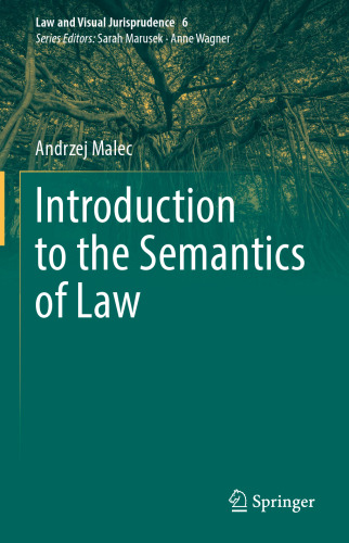 Introduction to the Semantics of Law (Law and Visual Jurisprudence, 6)