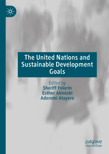 The United Nations and Sustainable Development Goals: Papers From United Nations at 75 International Conference