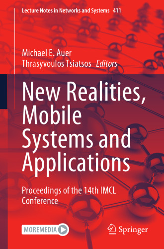 New Realities, Mobile Systems and Applications: Proceedings of the 14th IMCL Conference (Lecture Notes in Networks and Systems, 411)