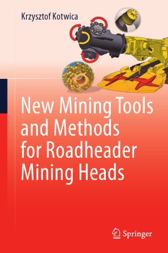 New Mining Tools and Methods for Roadheader Mining Heads