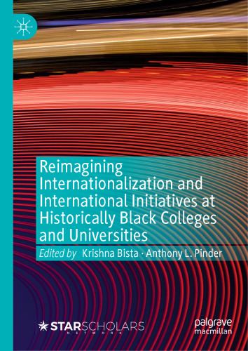 Reimagining Internationalization and International Initiatives at Historically Black Colleges and Universities
