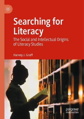 Searching for Literacy: The Social and Intellectual Origins of Literacy Studies