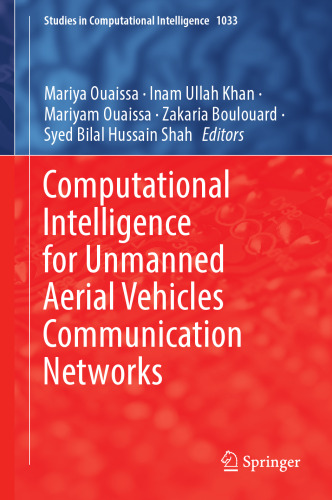 Computational Intelligence for Unmanned Aerial Vehicles Communication Networks (Studies in Computational Intelligence, 1033)