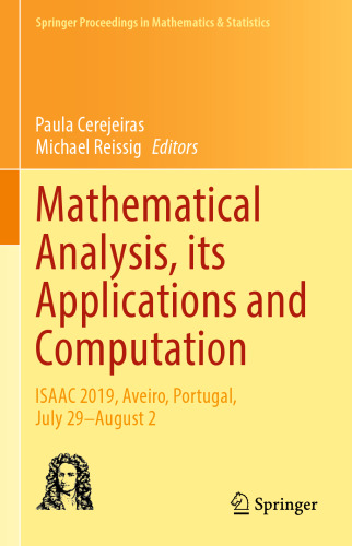 Mathematical Analysis, its Applications and Computation: ISAAC 2019, Aveiro, Portugal, July 29–August 2 (Springer Proceedings in Mathematics & Statistics, 385)