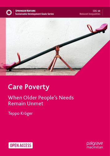 Care Poverty: When Older People’s Needs Remain Unmet (Sustainable Development Goals Series)
