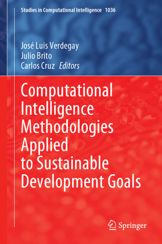 Computational Intelligence Methodologies Applied to Sustainable Development Goals (Studies in Computational Intelligence, 1036)
