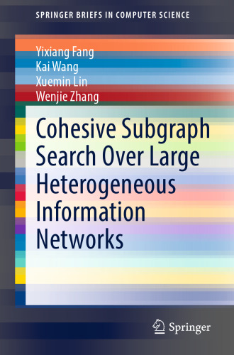 Cohesive Subgraph Search Over Large Heterogeneous Information Networks