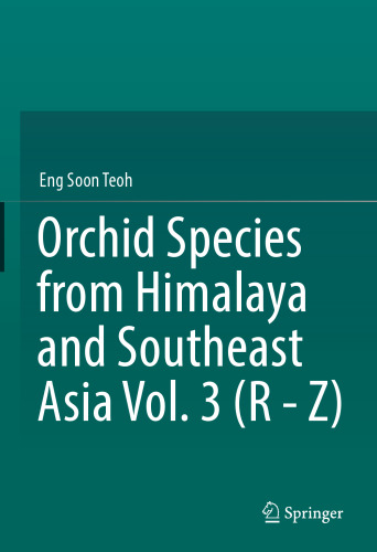 Orchid Species from Himalaya and Southeast Asia Vol. 3 (R - Z)