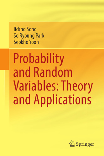 Probability and Random Variables: Theory and Applications