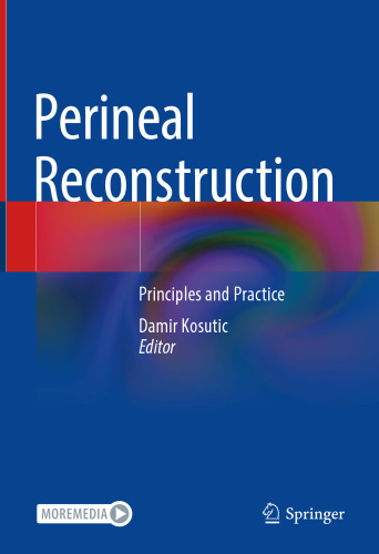 Perineal Reconstruction: Principles and Practice