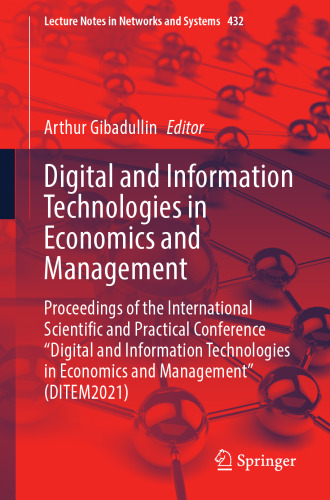 Digital and Information Technologies in Economics and Management (Lecture Notes in Networks and Systems)