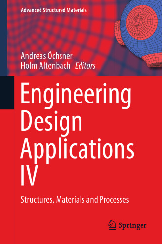 Engineering Design Applications IV: Structures, Materials and Processes (Advanced Structured Materials, 172)