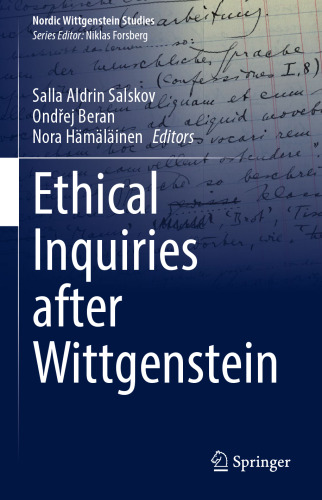 Ethical Inquiries after Wittgenstein (Nordic Wittgenstein Studies, 8)