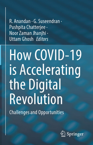 How COVID-19 is Accelerating the Digital Revolution: Challenges and Opportunities