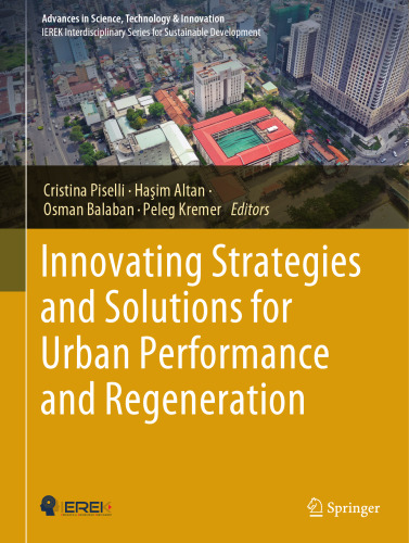 Innovating Strategies and Solutions for Urban Performance and Regeneration (Advances in Science, Technology & Innovation)