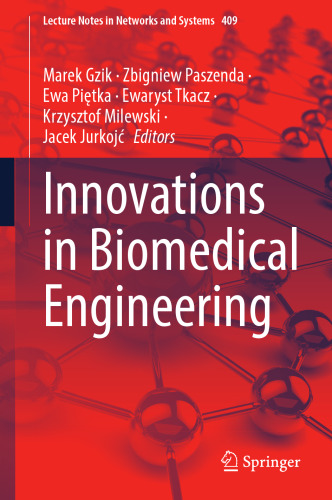 Innovations in Biomedical Engineering (Lecture Notes in Networks and Systems, 409)