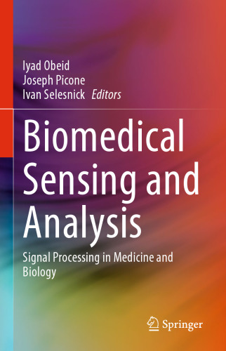 Biomedical Sensing and Analysis: Signal Processing in Medicine and Biology